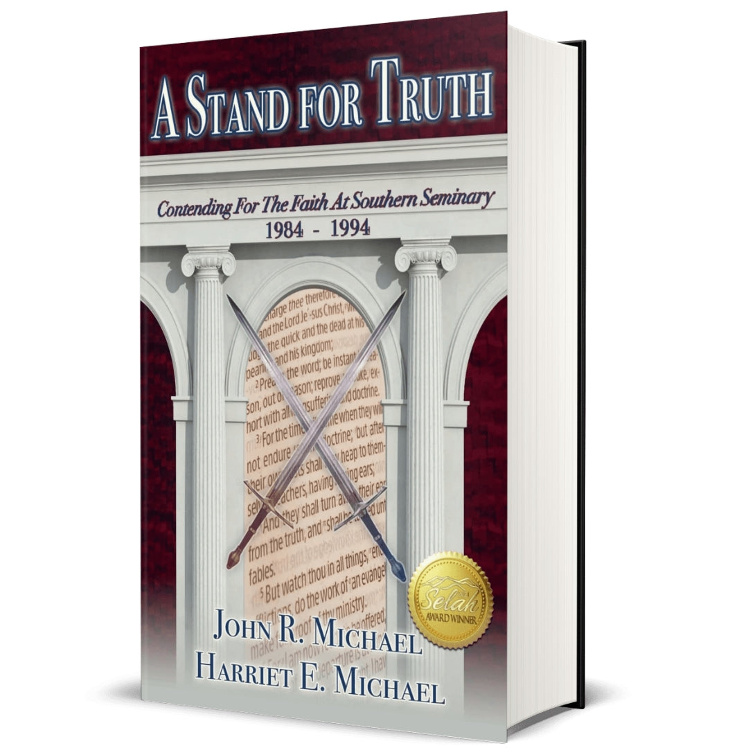 A Stand for Truth: Contending for the Faith at Southern Seminary 1984-1994
