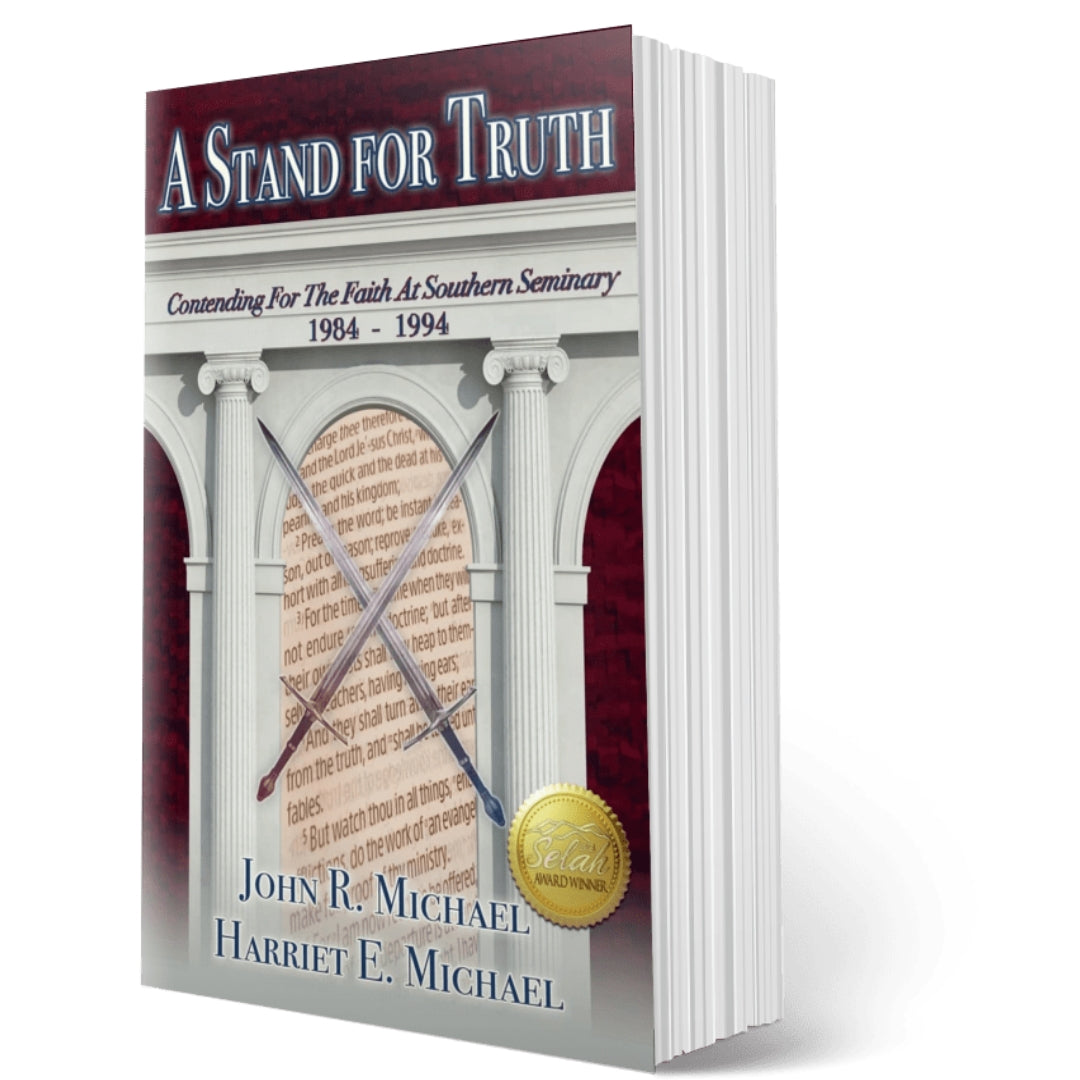 A Stand for Truth: Contending for the Faith at Southern Seminary 1984-1994