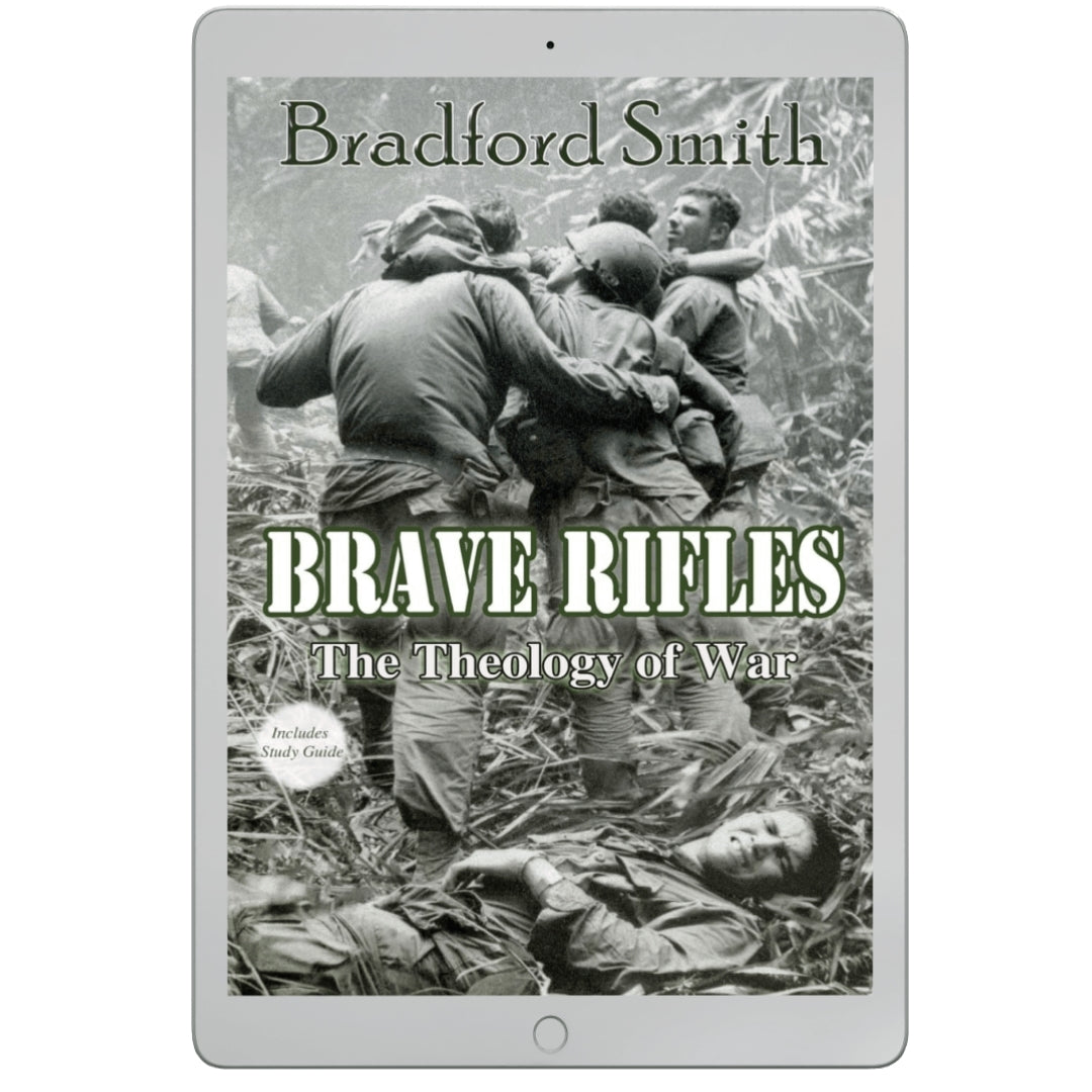 Brave Rifles: The Theology of War