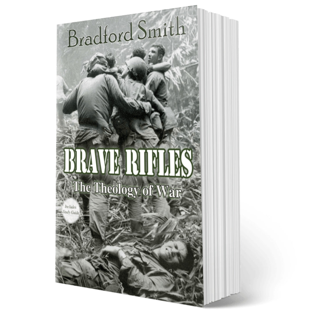 Brave Rifles: The Theology of War
